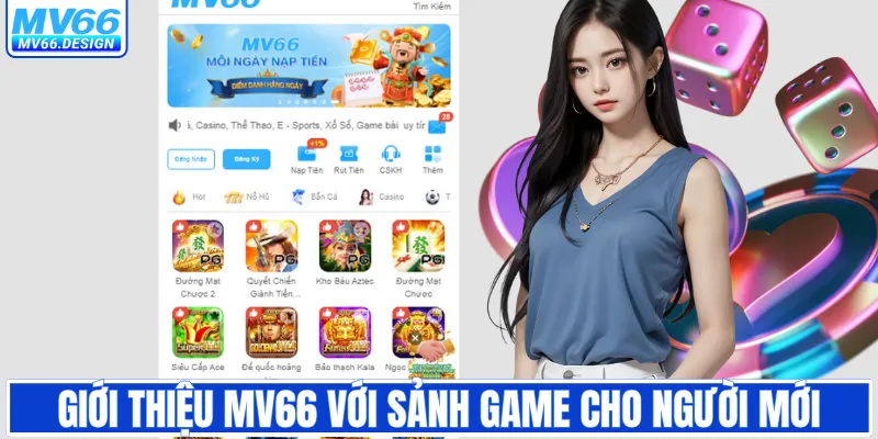 Giới thiệu MV66 cùng các sảnh game cho người mới