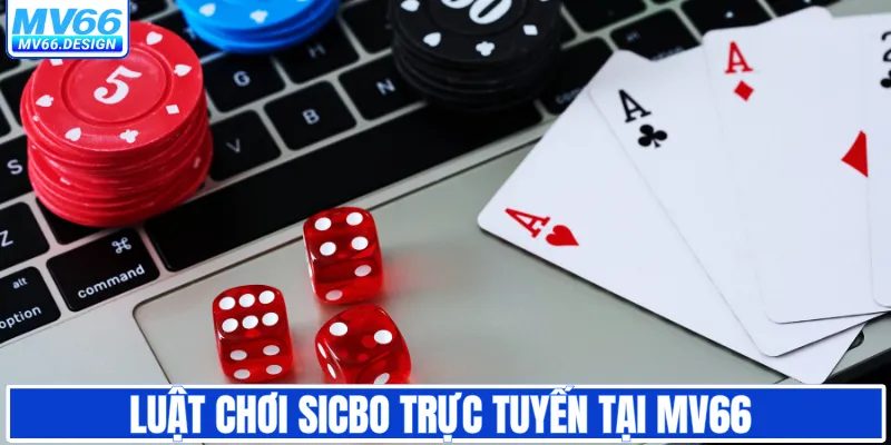Luật chơi Sicbo trực tuyến tại MV66