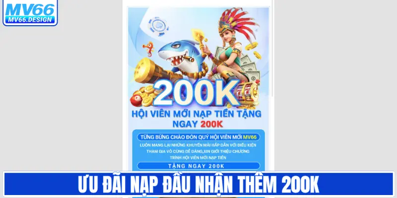 Ưu đãi nạp đầu nhận thêm 200K
